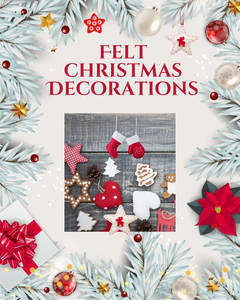 "Felt Christmas Decorations" on a white Christmas background