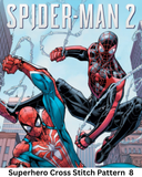 Two Spider-Man characters in action poses with a cityscape background, labeled 'Spider-Man 2 Superhero Cross Stitch Pattern 8'.